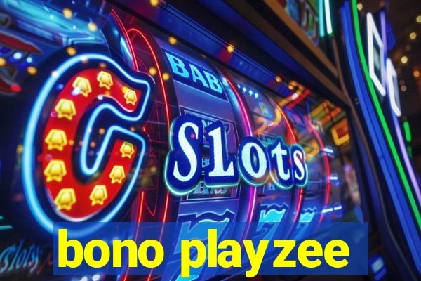 bono playzee